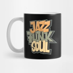 Jazz - Funk - Soul - Awesome Typography Design Mug